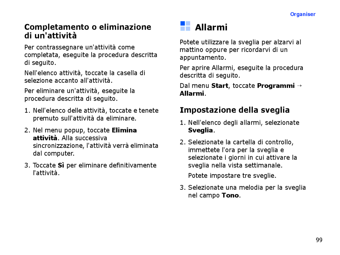 Samsung SGH-I710ZSAITV, SGH-I710ZSATIM Allarmi, Completamento o eliminazione di unattività, Impostazione della sveglia 