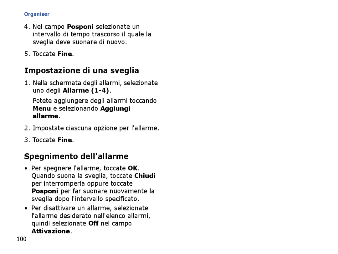 Samsung SGH-I710ZSATIM, SGH-I710ZSAITV manual Impostazione di una sveglia, Spegnimento dellallarme, Toccate Fine 