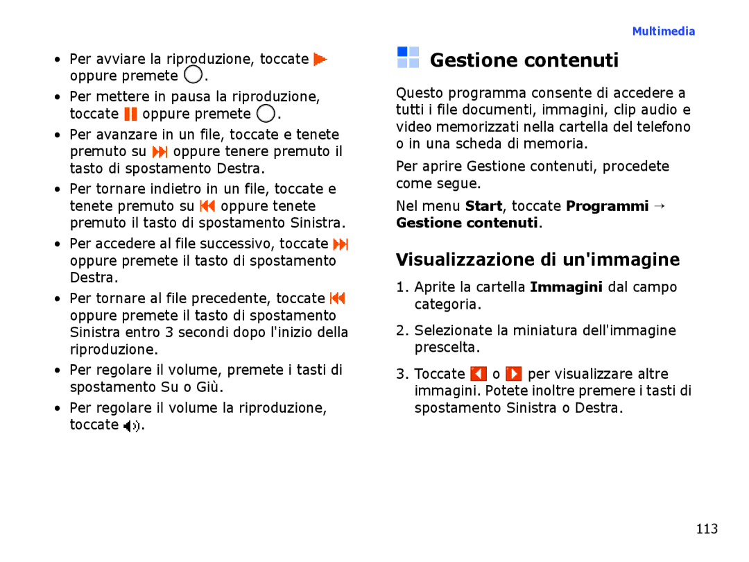 Samsung SGH-I710ZSAITV, SGH-I710ZSATIM manual Gestione contenuti, Visualizzazione di unimmagine 