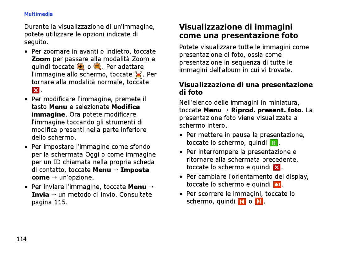 Samsung SGH-I710ZSATIM, SGH-I710ZSAITV manual Visualizzazione di immagini come una presentazione foto 