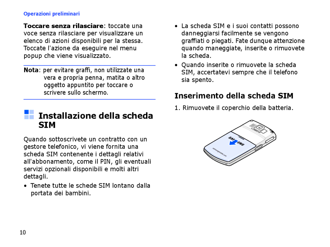 Samsung SGH-I710ZSATIM Installazione della scheda, Inserimento della scheda SIM, Rimuovete il coperchio della batteria 