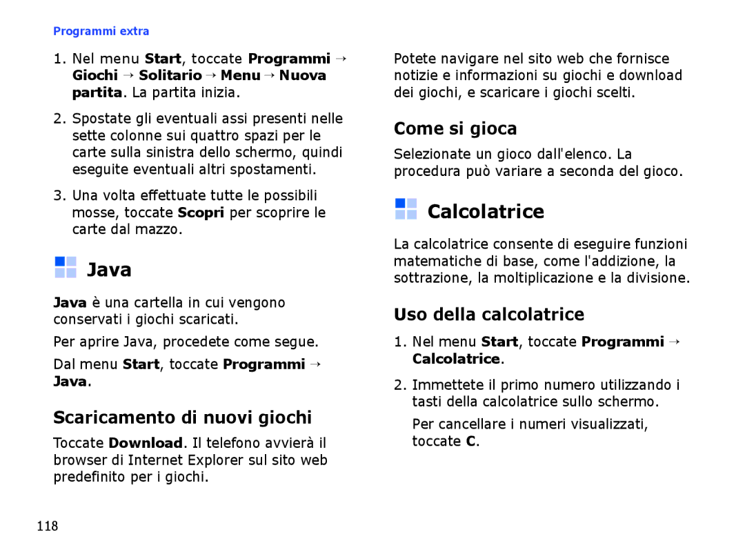 Samsung SGH-I710ZSATIM manual Java, Calcolatrice, Scaricamento di nuovi giochi, Come si gioca, Uso della calcolatrice 