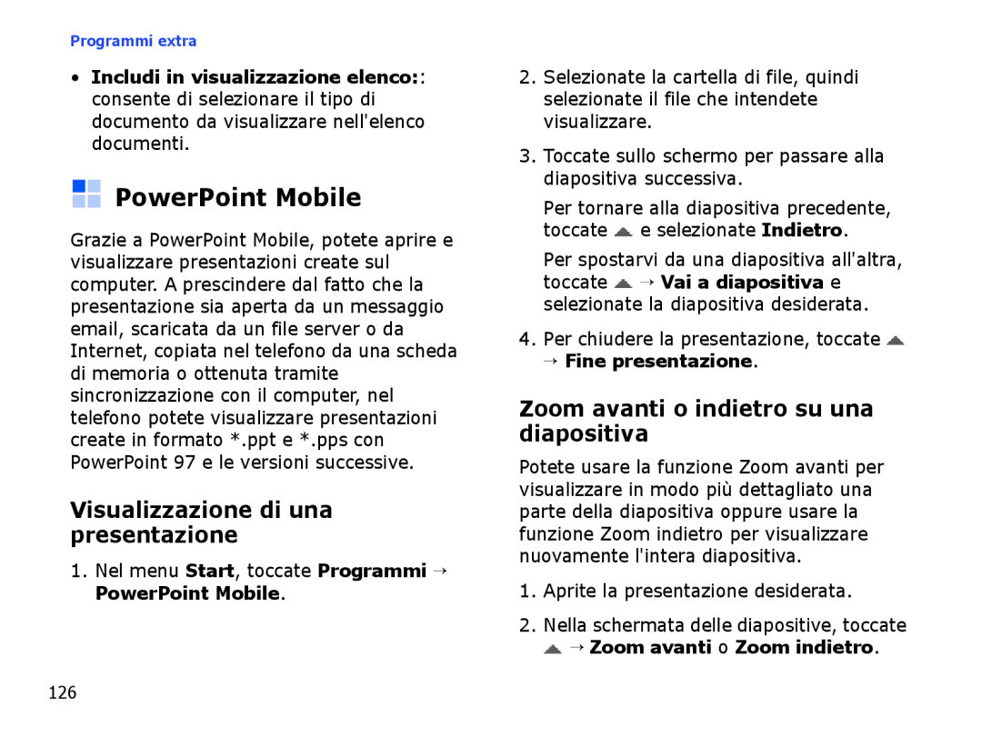 Samsung SGH-I710ZSATIM PowerPoint Mobile, Visualizzazione di una presentazione, Zoom avanti o indietro su una diapositiva 