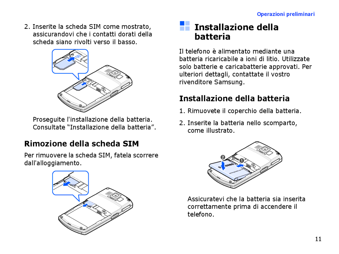 Samsung SGH-I710ZSAITV, SGH-I710ZSATIM manual Installazione della batteria, Rimozione della scheda SIM 