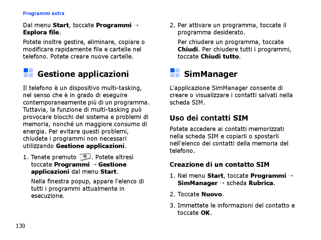 Samsung SGH-I710ZSATIM manual Gestione applicazioni, SimManager, Uso dei contatti SIM, Creazione di un contatto SIM 