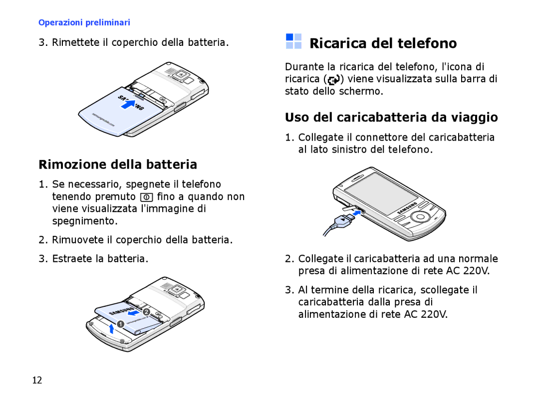 Samsung SGH-I710ZSATIM, SGH-I710ZSAITV Ricarica del telefono, Rimozione della batteria, Uso del caricabatteria da viaggio 