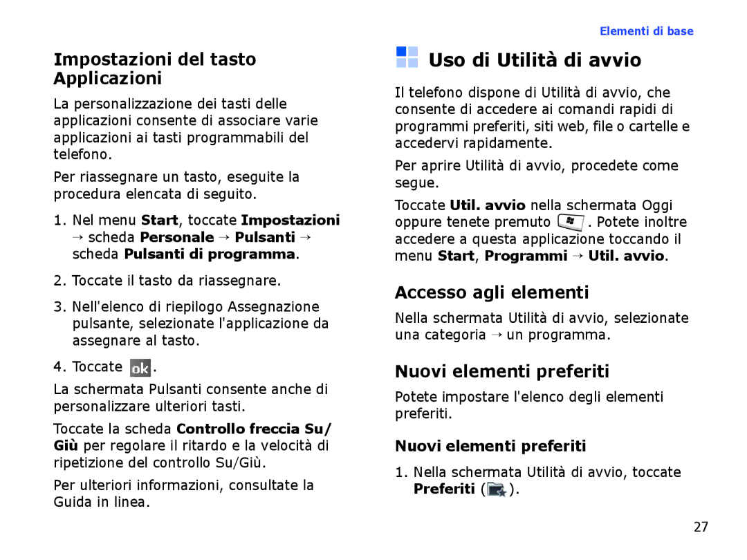 Samsung SGH-I710ZSAITV, SGH-I710ZSATIM Uso di Utilità di avvio, Impostazioni del tasto Applicazioni, Accesso agli elementi 