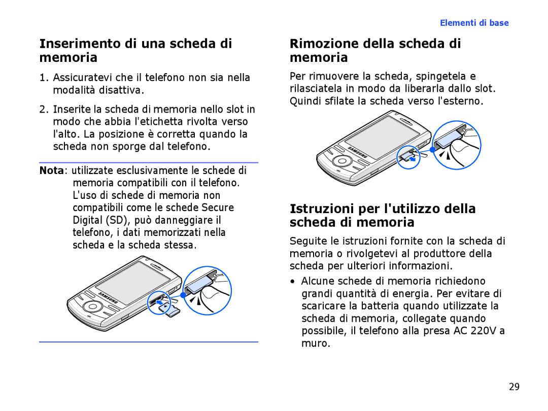 Samsung SGH-I710ZSAITV, SGH-I710ZSATIM manual Inserimento di una scheda di memoria, Rimozione della scheda di memoria 