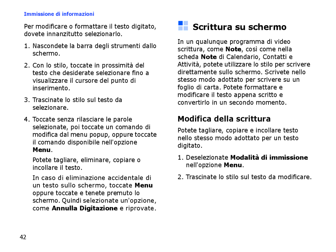 Samsung SGH-I710ZSATIM, SGH-I710ZSAITV manual Scrittura su schermo, Modifica della scrittura 