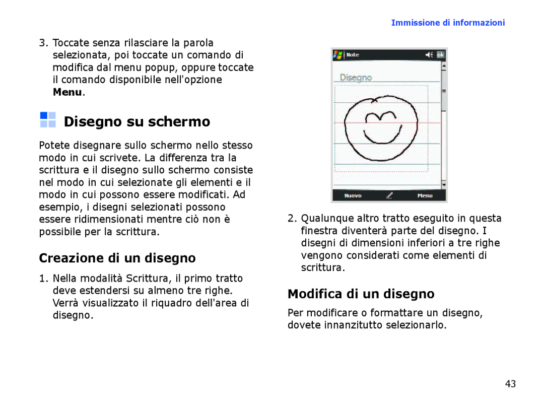 Samsung SGH-I710ZSAITV, SGH-I710ZSATIM manual Disegno su schermo, Creazione di un disegno, Modifica di un disegno 