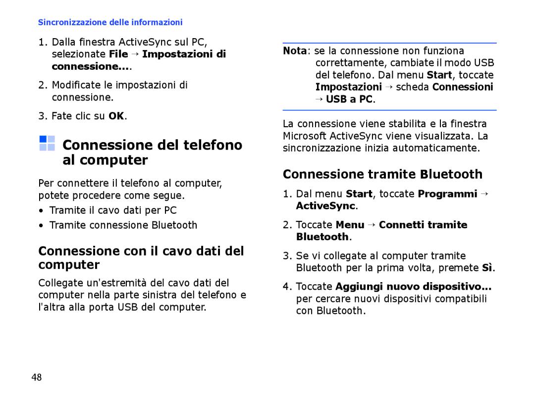 Samsung SGH-I710ZSATIM, SGH-I710ZSAITV Connessione del telefono al computer, Connessione con il cavo dati del computer 