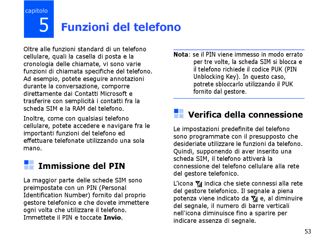 Samsung SGH-I710ZSAITV, SGH-I710ZSATIM manual Immissione del PIN, Verifica della connessione 