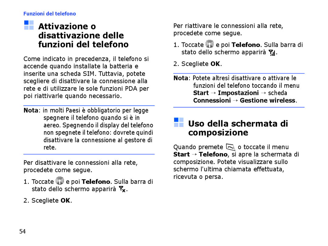 Samsung SGH-I710ZSATIM manual Attivazione o disattivazione delle funzioni del telefono, Uso della schermata di composizione 