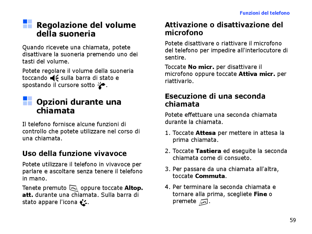 Samsung SGH-I710ZSAITV Regolazione del volume della suoneria, Opzioni durante una chiamata, Uso della funzione vivavoce 