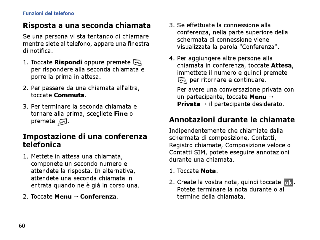 Samsung SGH-I710ZSATIM, SGH-I710ZSAITV manual Risposta a una seconda chiamata, Impostazione di una conferenza telefonica 