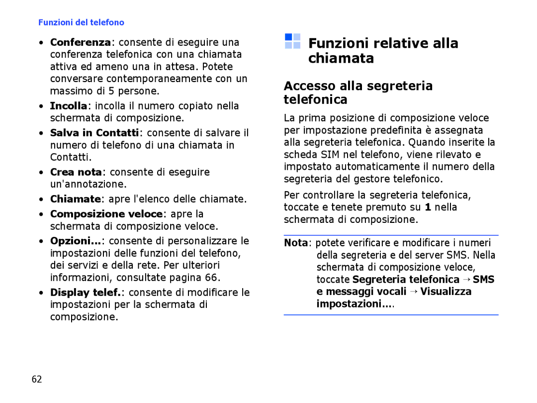 Samsung SGH-I710ZSATIM, SGH-I710ZSAITV manual Funzioni relative alla chiamata, Accesso alla segreteria telefonica 