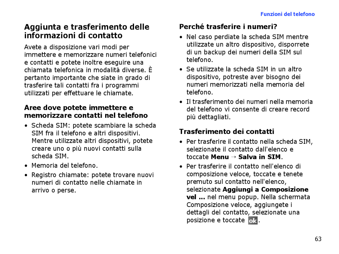 Samsung SGH-I710ZSAITV manual Aggiunta e trasferimento delle informazioni di contatto, Perché trasferire i numeri? 