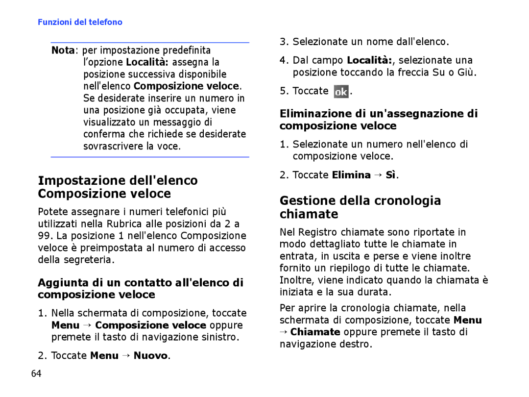 Samsung SGH-I710ZSATIM, SGH-I710ZSAITV Impostazione dellelenco Composizione veloce, Gestione della cronologia chiamate 