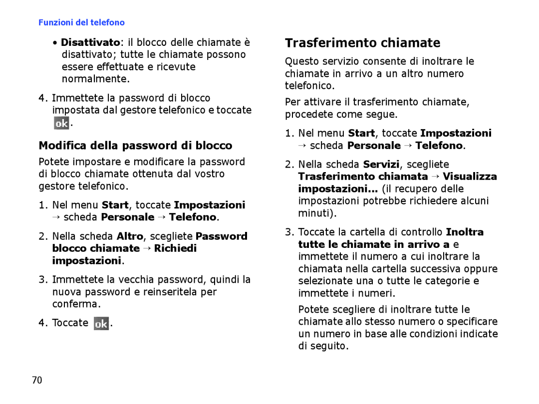 Samsung SGH-I710ZSATIM, SGH-I710ZSAITV manual Trasferimento chiamate, Modifica della password di blocco 