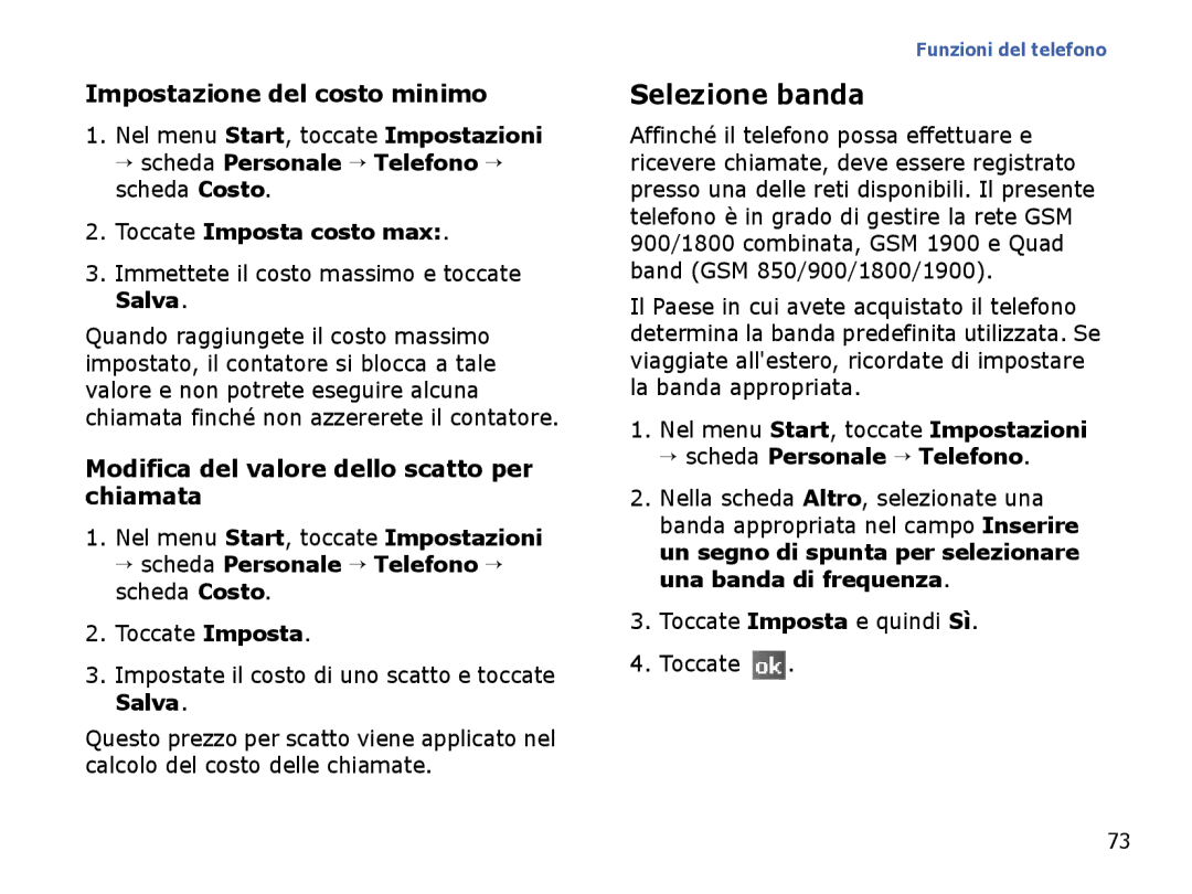 Samsung SGH-I710ZSAITV manual Selezione banda, Impostazione del costo minimo, Modifica del valore dello scatto per chiamata 