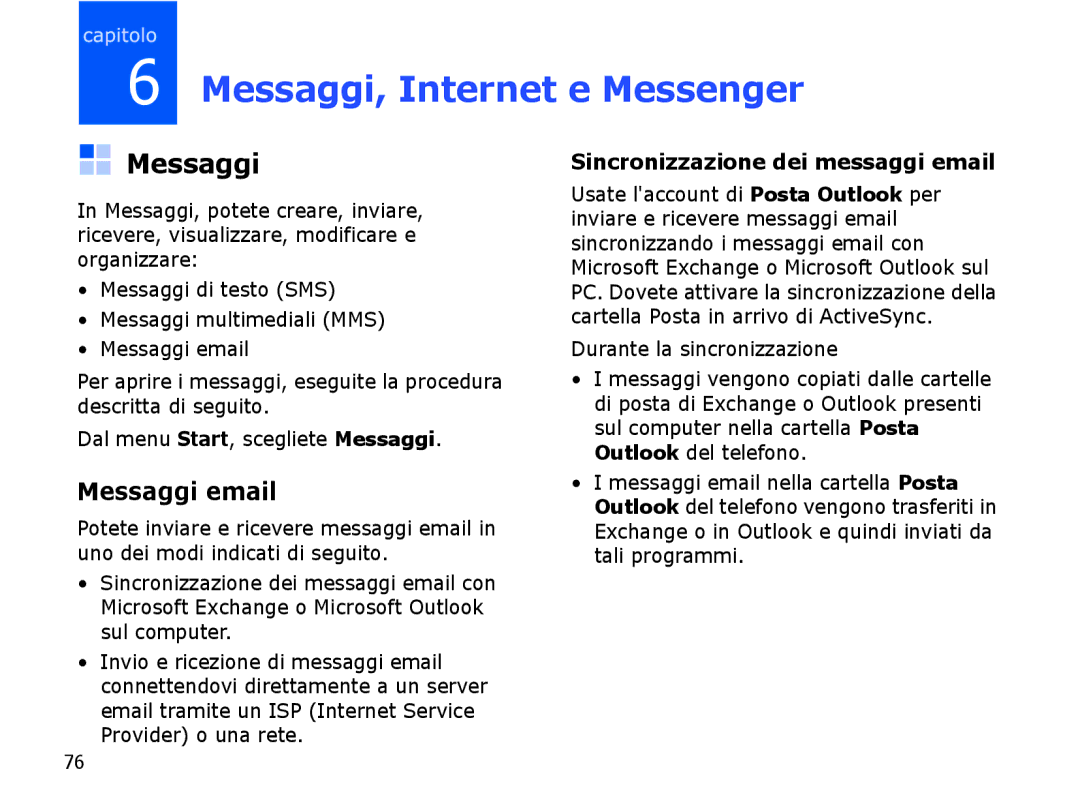 Samsung SGH-I710ZSATIM manual Messaggi email, Sincronizzazione dei messaggi email, Durante la sincronizzazione 