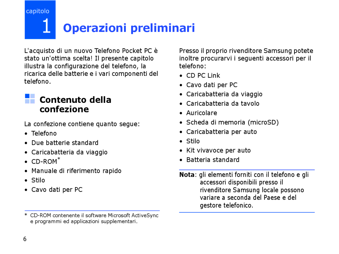 Samsung SGH-I710ZSATIM, SGH-I710ZSAITV Contenuto della confezione, Manuale di riferimento rapido Stilo Cavo dati per PC 