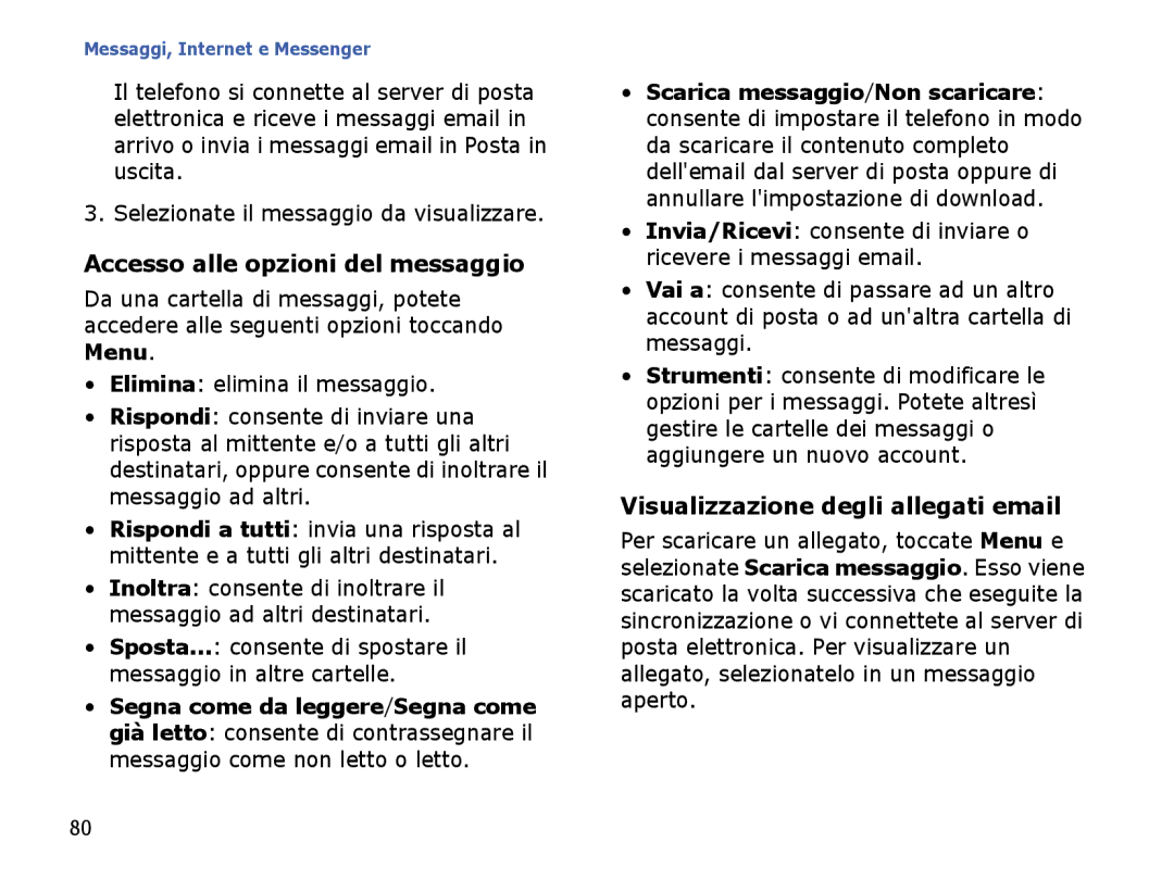Samsung SGH-I710ZSATIM, SGH-I710ZSAITV manual Accesso alle opzioni del messaggio, Visualizzazione degli allegati email 