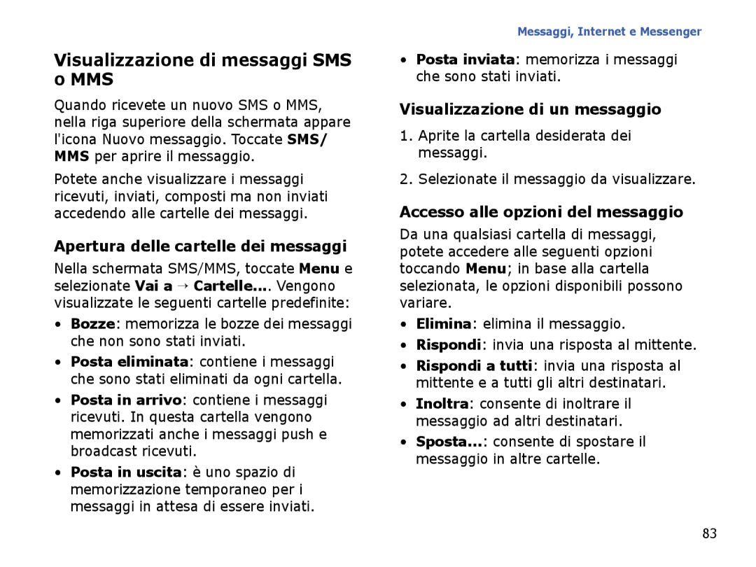 Samsung SGH-I710ZSAITV, SGH-I710ZSATIM manual Visualizzazione di messaggi SMS o MMS, Visualizzazione di un messaggio 