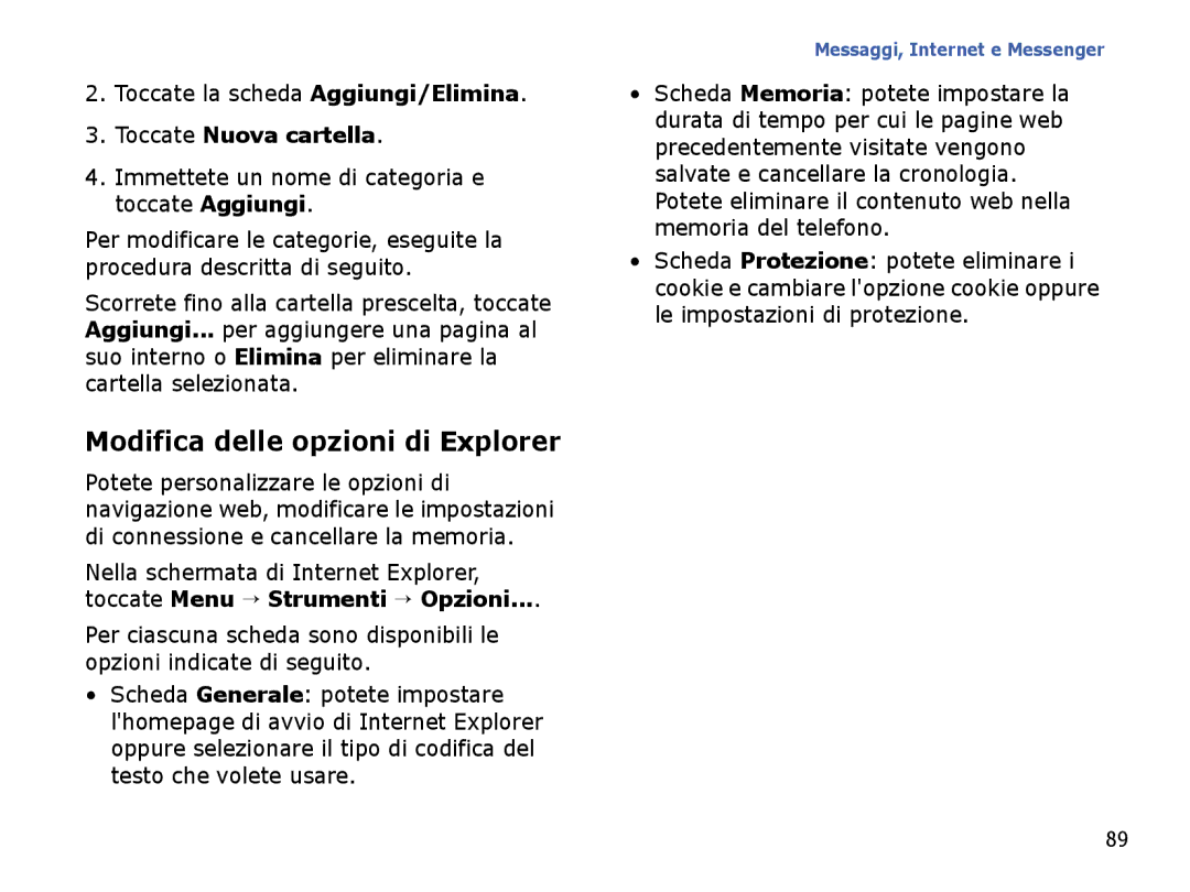 Samsung SGH-I710ZSAITV Modifica delle opzioni di Explorer, Toccate la scheda Aggiungi/Elimina, Toccate Nuova cartella 