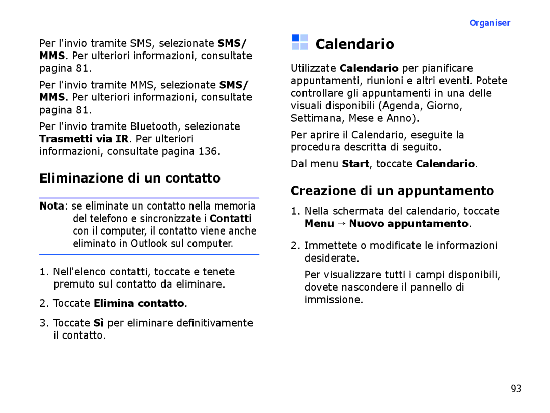 Samsung SGH-I710ZSAITV Calendario, Eliminazione di un contatto, Creazione di un appuntamento, Toccate Elimina contatto 