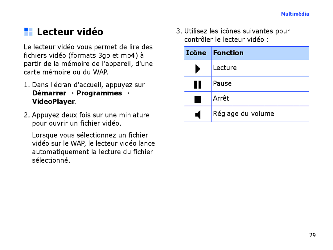 Samsung SGH-I780VRABOG, SGH-I780VRAXEF, SGH-I780ZKABOG, SGH-I780VRNSFR Lecteur vidéo, Lecture Pause Arrêt Réglage du volume 