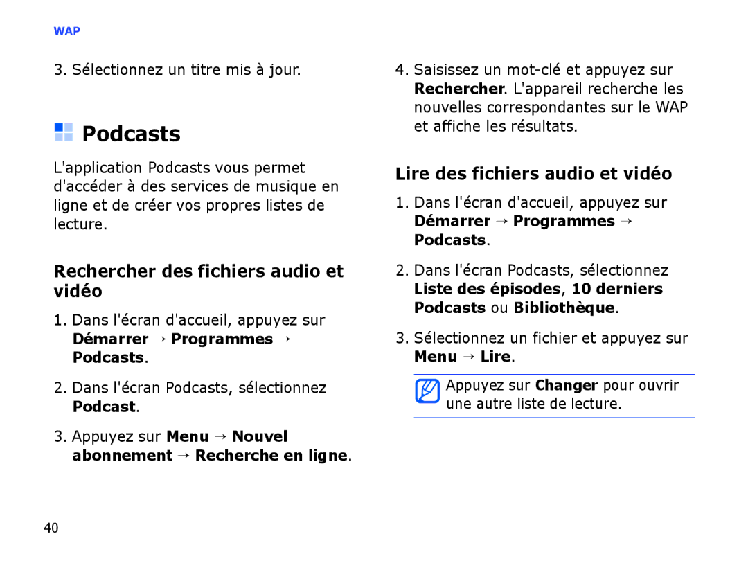 Samsung SGH-I780ZKNXEF, SGH-I780VRAXEF Podcasts, Rechercher des fichiers audio et vidéo, Lire des fichiers audio et vidéo 