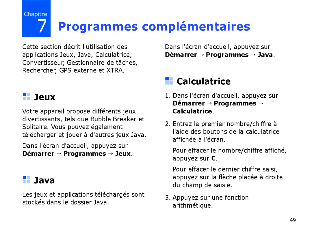 Samsung SGH-I780ZKAFTM, SGH-I780VRAXEF Programmes complémentaires, Java, Calculatrice, Démarrer → Programmes → Jeux 