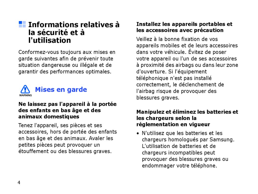 Samsung SGH-I780ZKNXEF, SGH-I780VRAXEF manual Informations relatives à la sécurité et à lutilisation, Mises en garde 