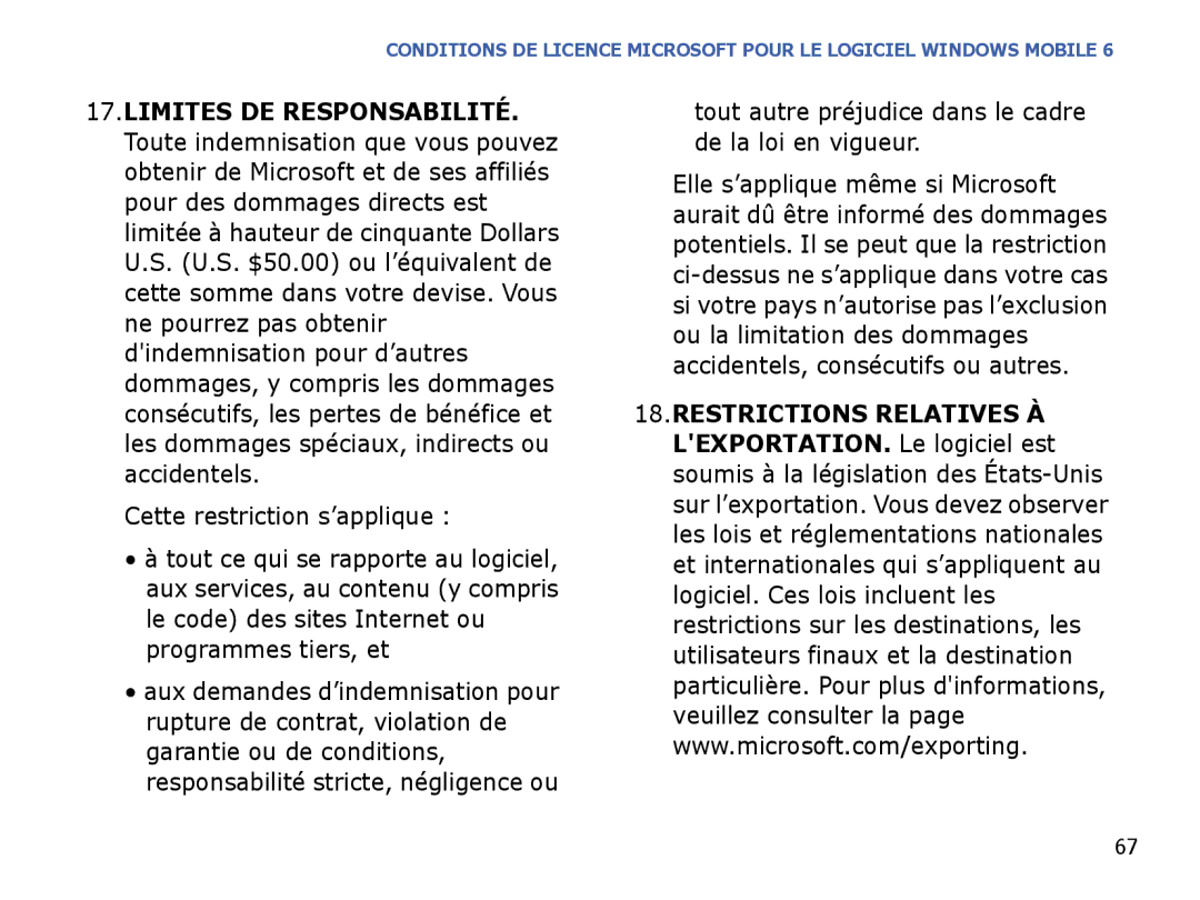 Samsung SGH-I780ZKASFR manual Cette restriction s’applique, Tout autre préjudice dans le cadre de la loi en vigueur 