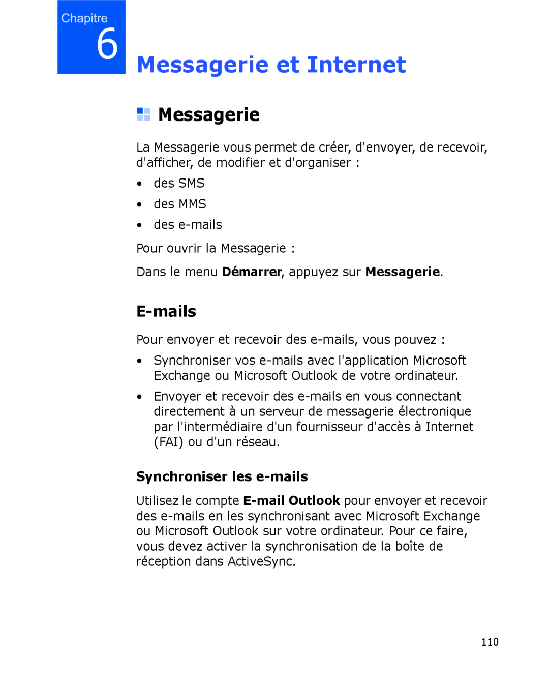 Samsung SGH-I780ZKAFTM Messagerie, Mails, Synchroniser les e-mails, Pour envoyer et recevoir des e-mails, vous pouvez 