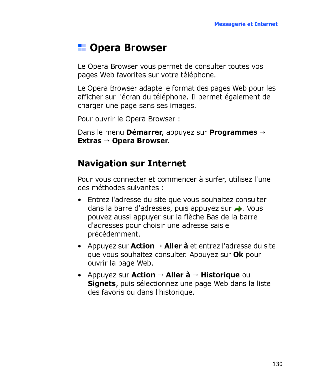 Samsung SGH-I780ZKNSFR, SGH-I780VRAXEF, SGH-I780ZKABOG, SGH-I780VRNSFR, SGH-I780ZKAFTM Opera Browser, Navigation sur Internet 