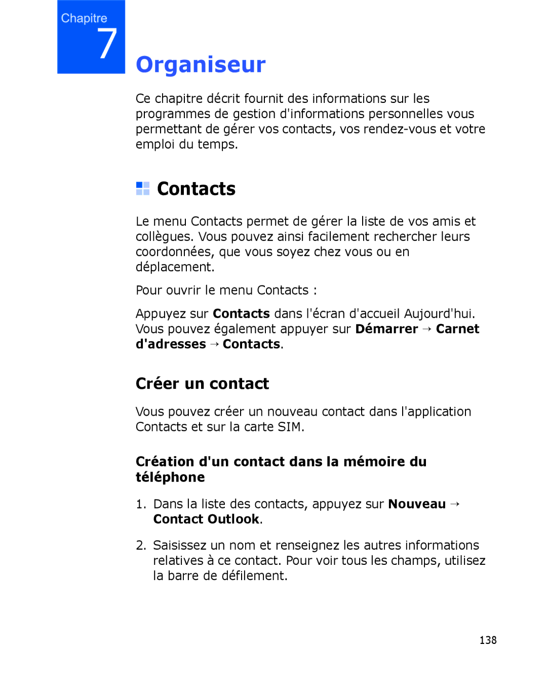 Samsung SGH-I780VRABOG, SGH-I780VRAXEF manual Contacts, Créer un contact, Création dun contact dans la mémoire du téléphone 