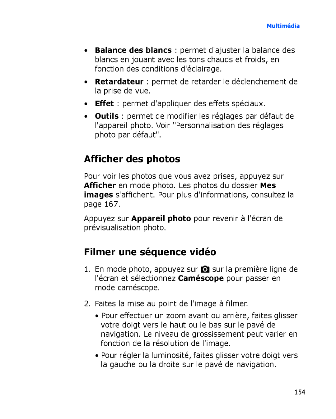 Samsung SGH-I780ZKNSFR, SGH-I780VRAXEF, SGH-I780ZKABOG, SGH-I780VRNSFR manual Afficher des photos, Filmer une séquence vidéo 