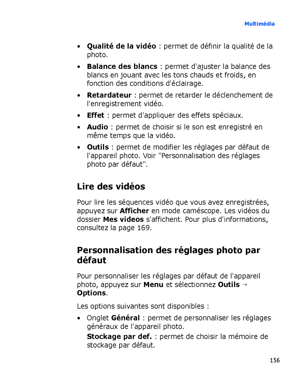 Samsung SGH-I780ZKABOG, SGH-I780VRAXEF, SGH-I780VRNSFR manual Lire des vidéos, Personnalisation des réglages photo par défaut 