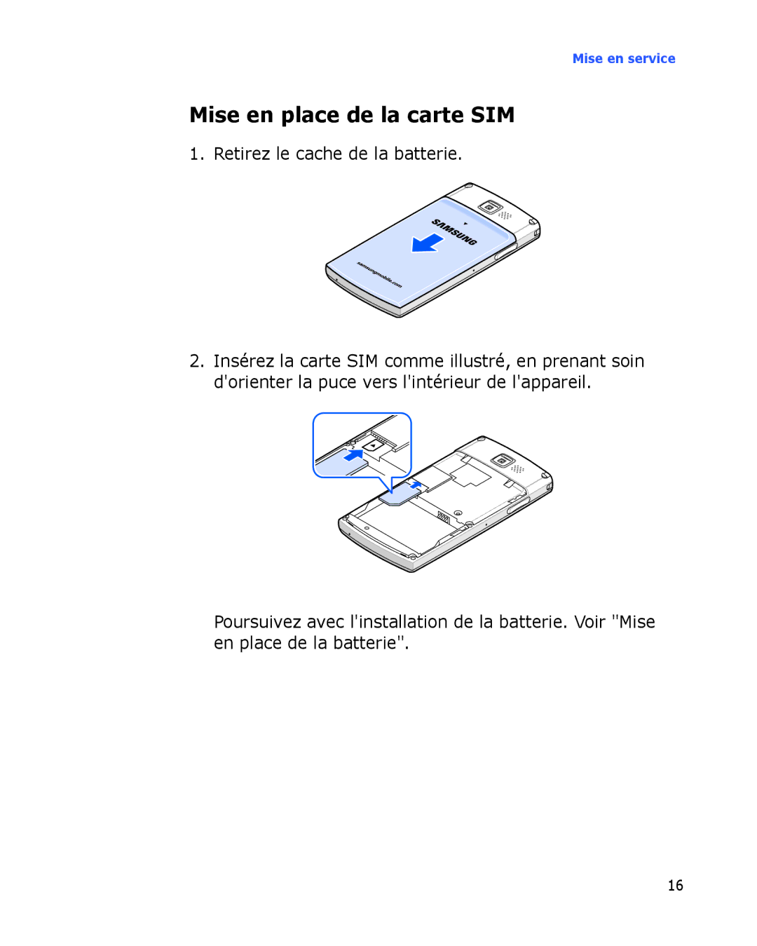 Samsung SGH-I780VRAFTM, SGH-I780VRAXEF, SGH-I780ZKABOG manual Mise en place de la carte SIM, Retirez le cache de la batterie 