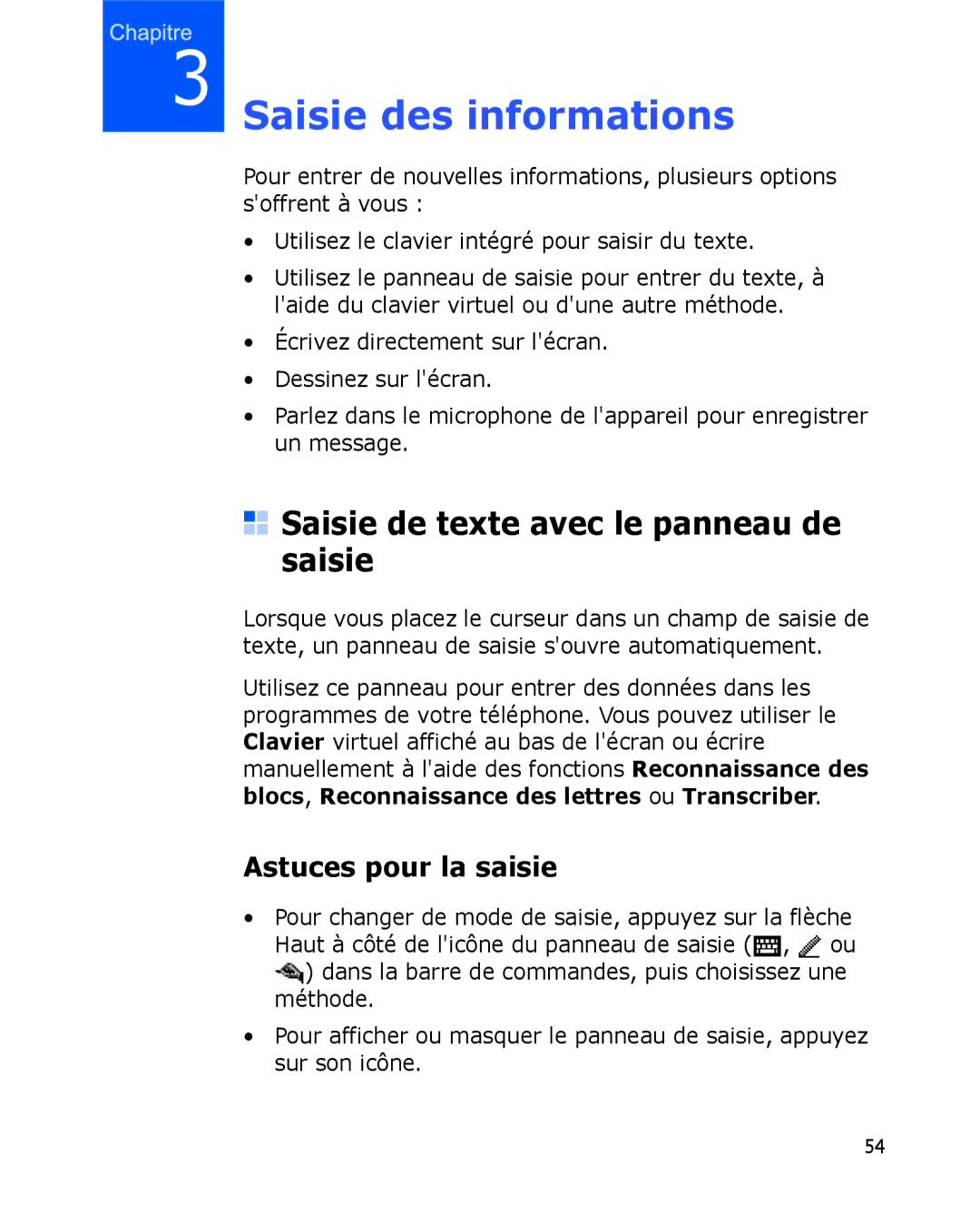 Samsung SGH-I780VRABOG, SGH-I780VRAXEF, SGH-I780ZKABOG Saisie de texte avec le panneau de saisie, Astuces pour la saisie 