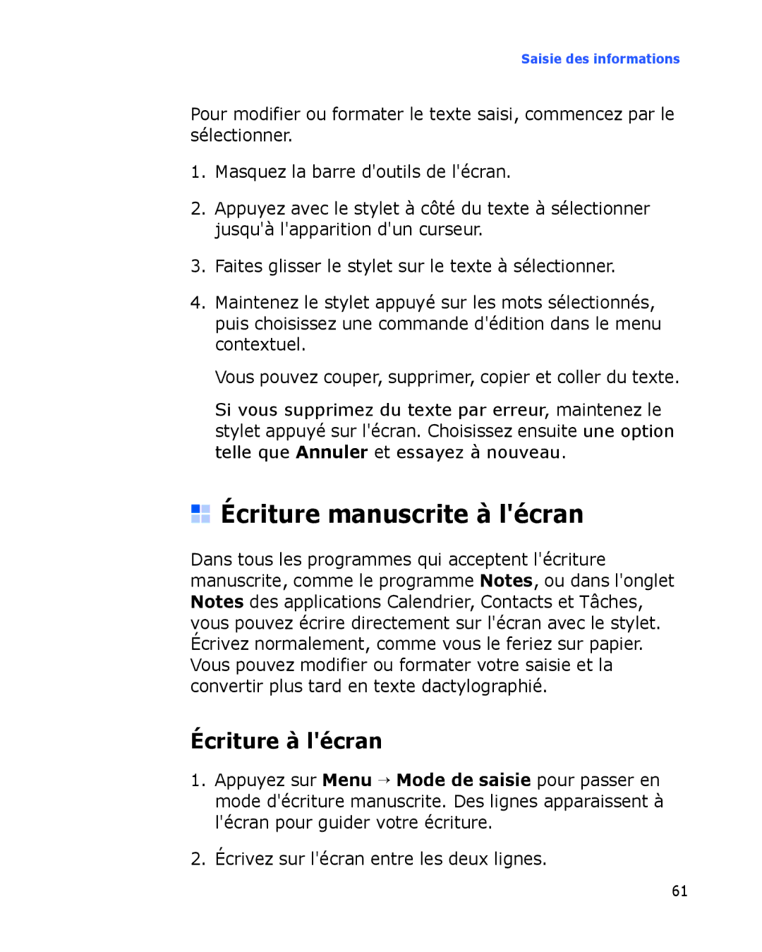 Samsung SGH-I780VRNSFR manual Écriture manuscrite à lécran, Écriture à lécran, Écrivez sur lécran entre les deux lignes 