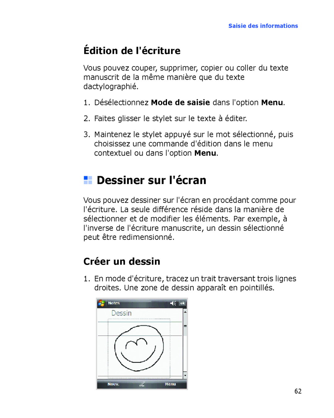 Samsung SGH-I780ZKAFTM, SGH-I780VRAXEF, SGH-I780ZKABOG manual Dessiner sur lécran, Édition de lécriture, Créer un dessin 