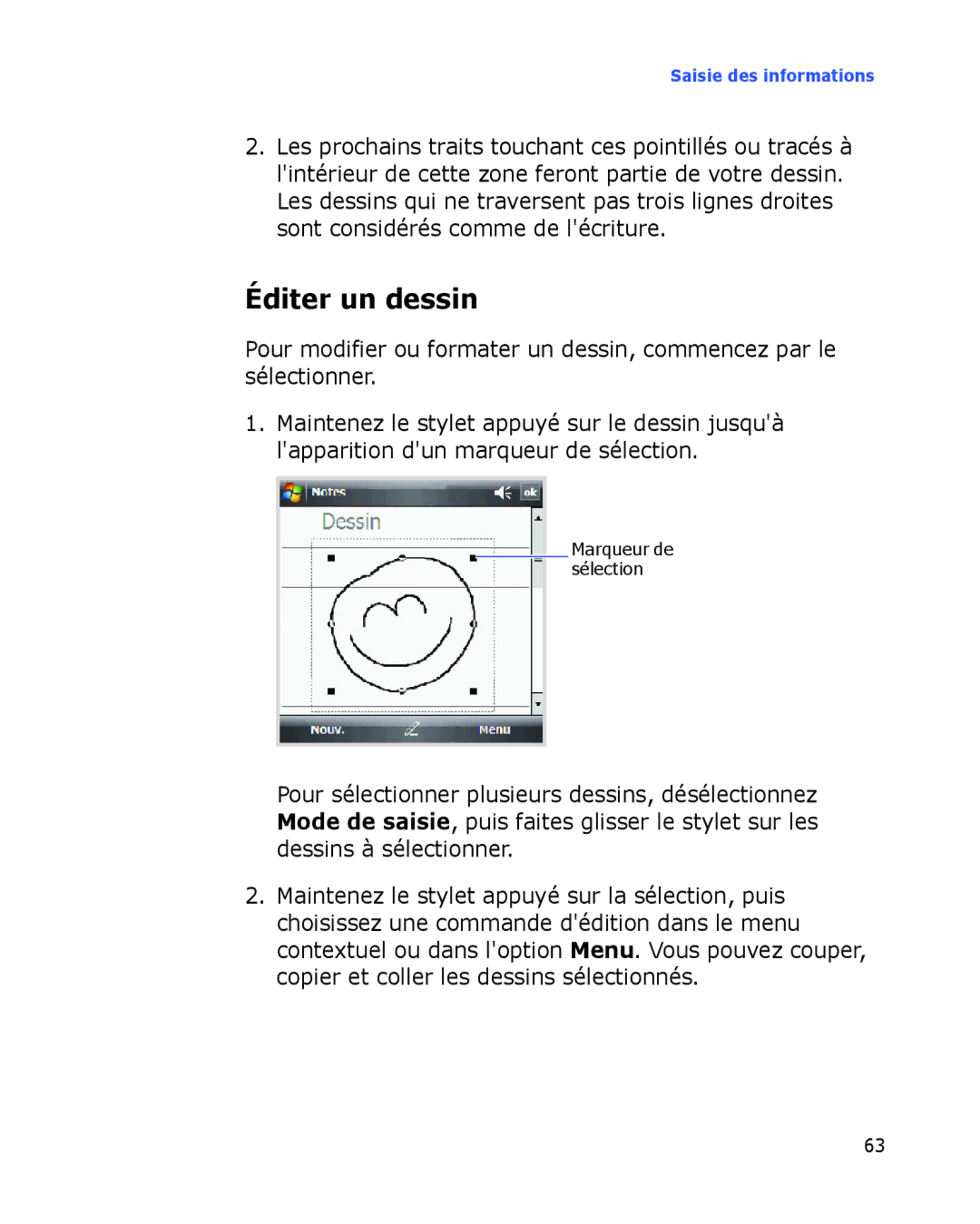 Samsung SGH-I780VRASFR, SGH-I780VRAXEF, SGH-I780ZKABOG, SGH-I780VRNSFR, SGH-I780ZKAFTM, SGH-I780VRAFTM manual Éditer un dessin 