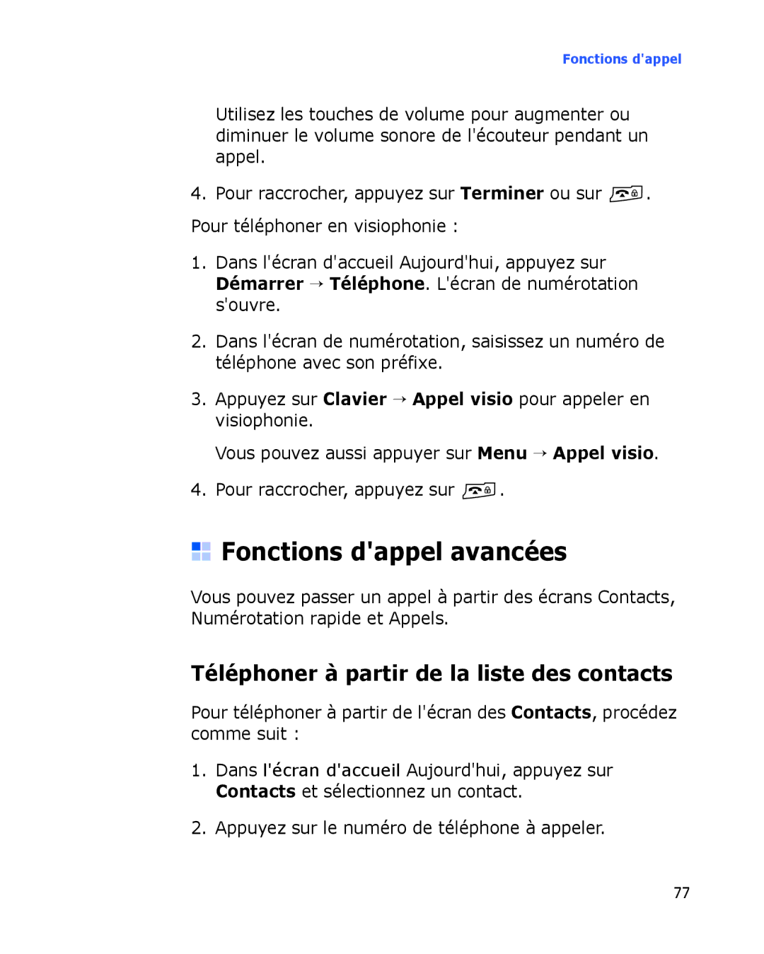 Samsung SGH-I780ZKNXEF, SGH-I780VRAXEF manual Fonctions dappel avancées, Téléphoner à partir de la liste des contacts 