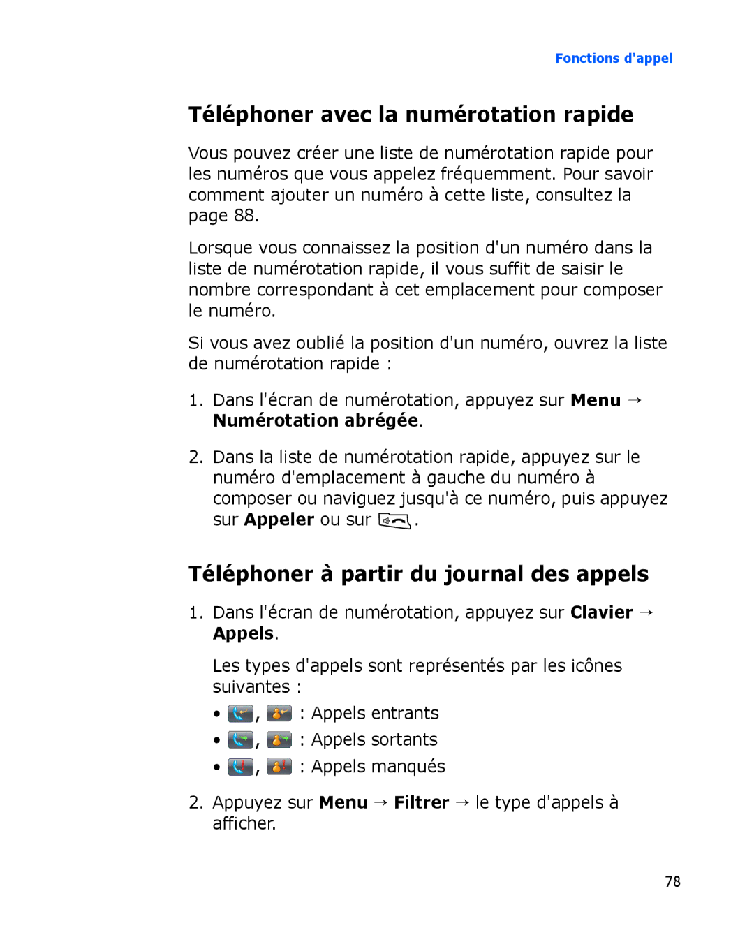 Samsung SGH-I780VRABOG, SGH-I780VRAXEF Téléphoner avec la numérotation rapide, Téléphoner à partir du journal des appels 