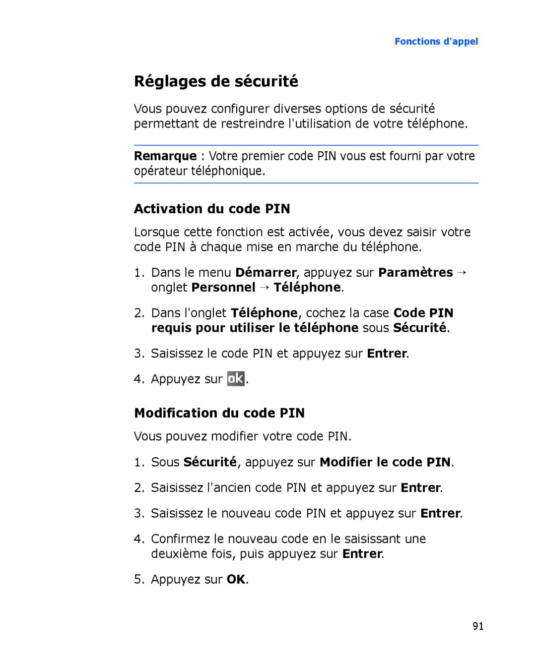 Samsung SGH-I780ZKAXEF, SGH-I780VRAXEF manual Réglages de sécurité, Activation du code PIN, Modification du code PIN 