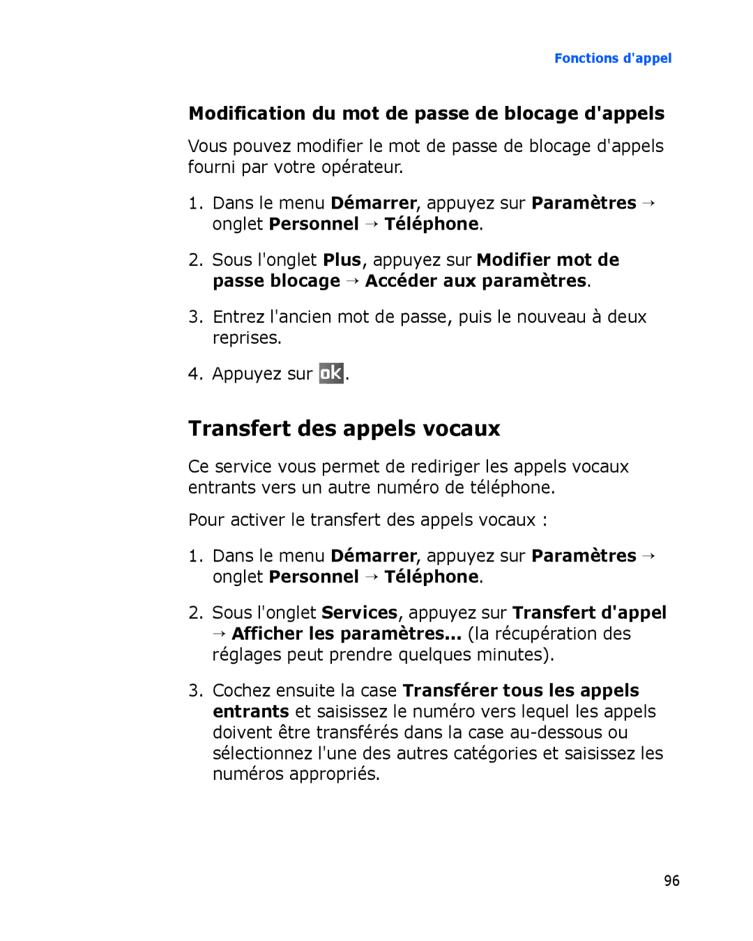 Samsung SGH-I780ZKABOG, SGH-I780VRAXEF manual Transfert des appels vocaux, Modification du mot de passe de blocage dappels 