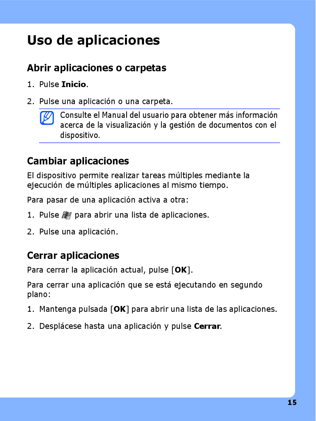 Samsung SGH-I780ZKNXEC manual Uso de aplicaciones, Abrir aplicaciones o carpetas, Cambiar aplicaciones, Cerrar aplicaciones 